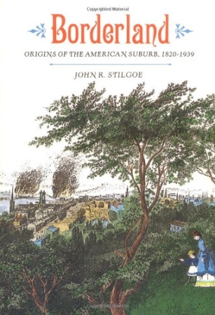 Borderland. Origins of the American Suburb, 1820-1939 Book Cover