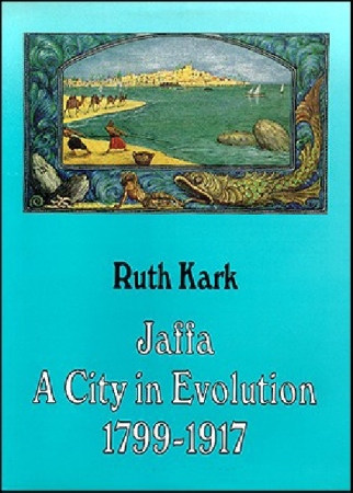 Jaffa, a City in Evolution 1799-1917 Book Cover