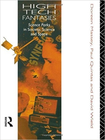 High Tech Fantasies, Science Parks in Society, Science and Space Book Cover