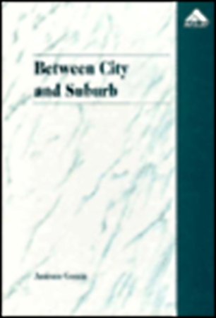 Between City and Suburb Book Cover