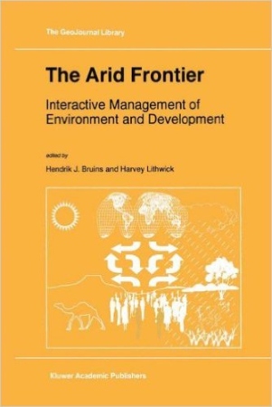 The Arid Frontier: Interactive Management of Environment and Development Book Cover