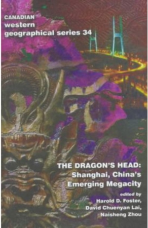 The Dragon's Head: Shanghai, China's Emerging Megacity Book Cover