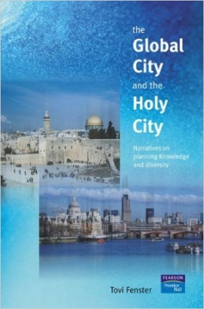 The Global City and The Holy City: Narratives on Knowledge, Planning and Diversity Book Cover