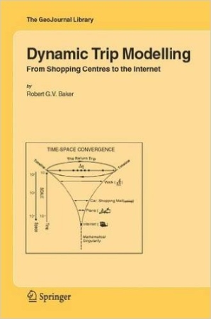 Dynamic Trip Modeling - From Shopping Centers to The Internet Book Cover