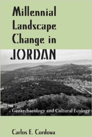 Millennial Landscape Change in Jordan: Geoarchaeology and Cultural Ecology Book Cover