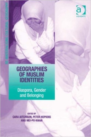 Geographies of Muslim Identities: Diaspora, Gender and Belonging Book Cover