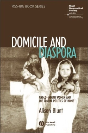 Domicile and Diaspora: Anglo-Indian Women and the Spatial Politics of Home Book Cover