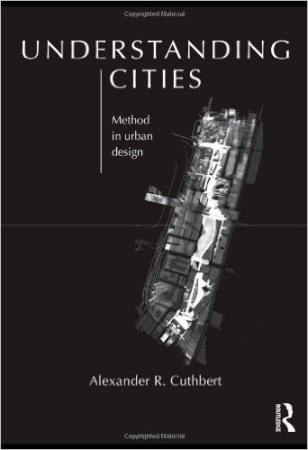 Understanding Cities: Method in Urban Design Book Cover