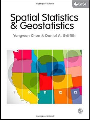Spatial Statistics and Geostatistics: Theory and Applications for Geographic Information Science and Technology Book Cover
