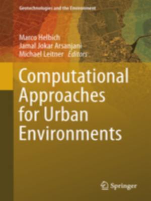 Book Cover: Computational Approaches for Urban Environments, Edited by Marci Helbich, Jamal Joker Arsanjani & Michael Leitner. Berlin: Springer International Publishing, 2015.