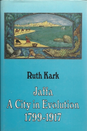 Jaffa-A City in Evolution, 1799-1917 Book Cover